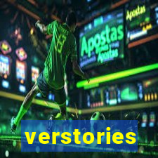 verstories