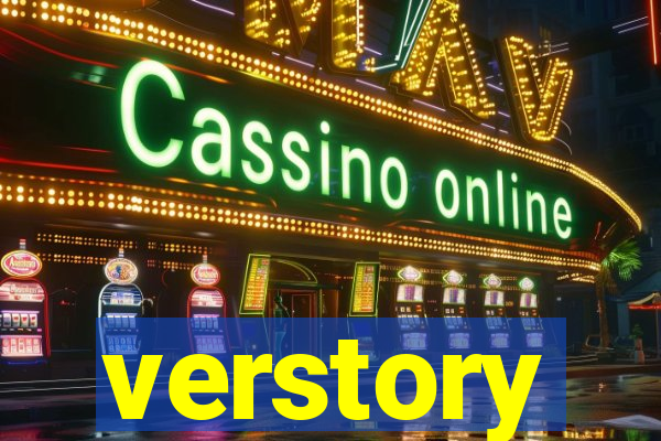 verstory