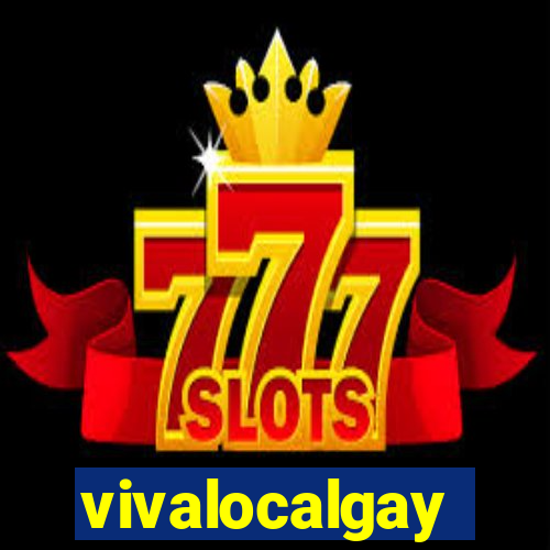 vivalocalgay