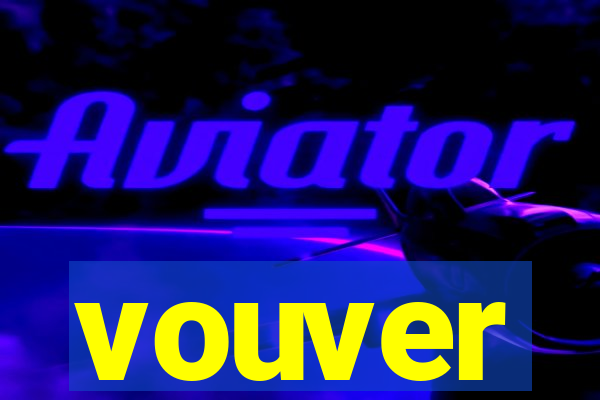 vouver