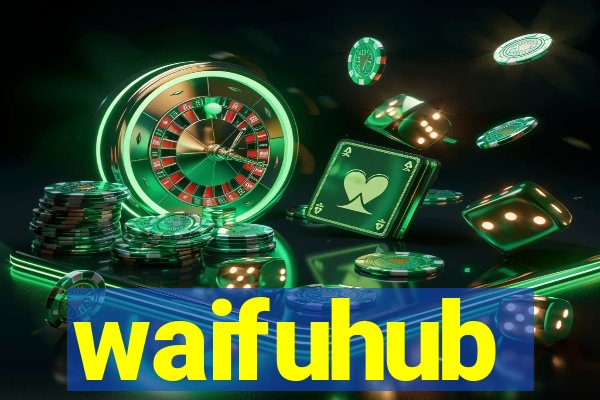 waifuhub
