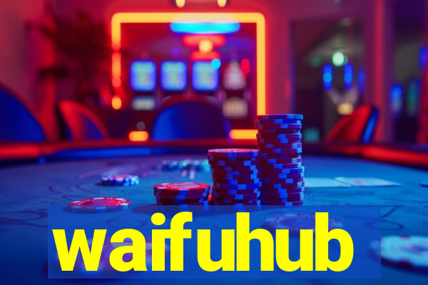 waifuhub