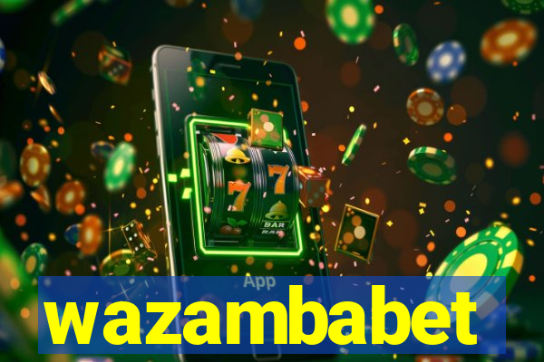 wazambabet