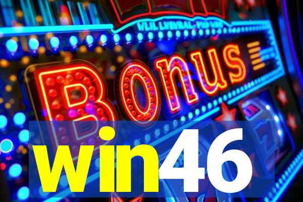 win46