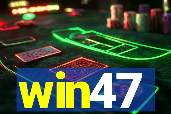 win47