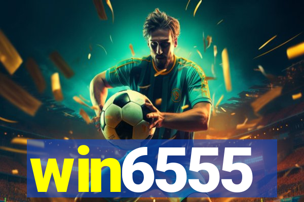 win6555