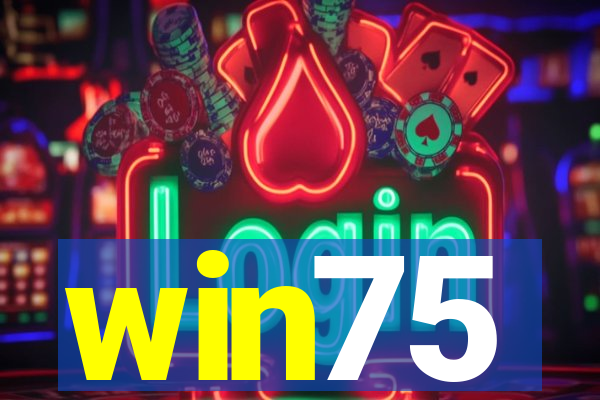 win75