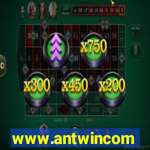 www.antwincom