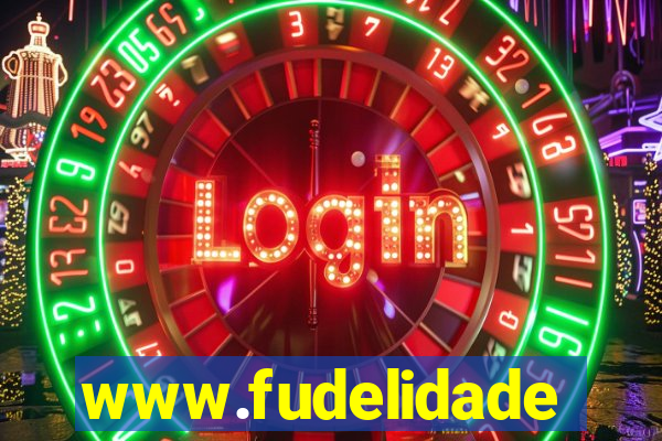 www.fudelidade