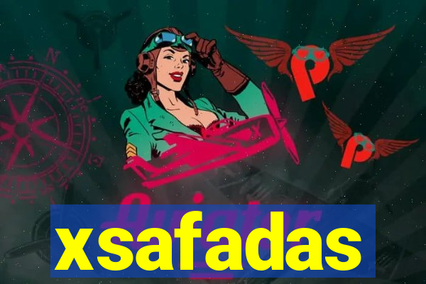 xsafadas