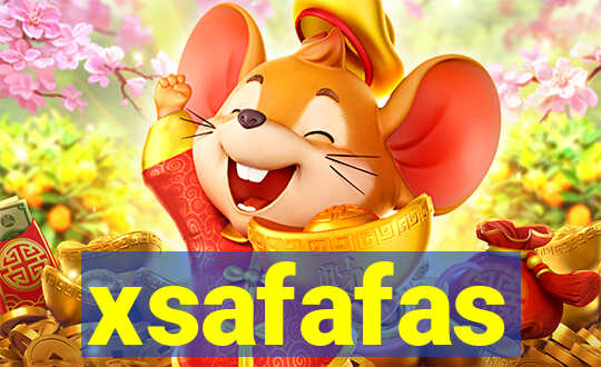 xsafafas