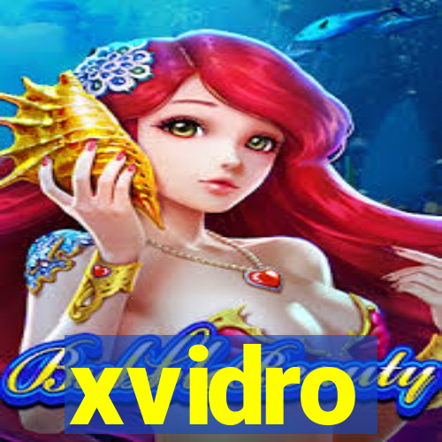 xvidro