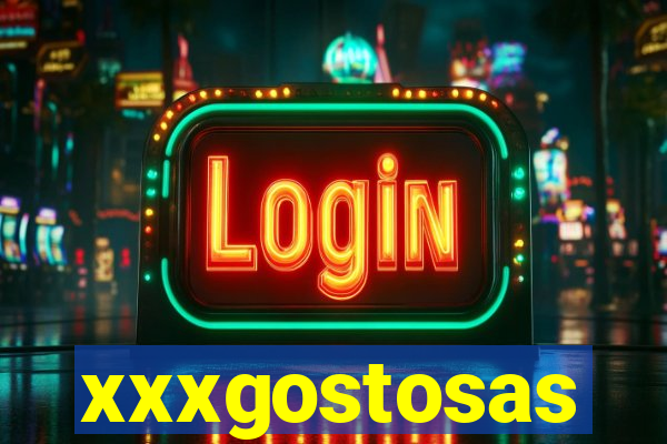 xxxgostosas