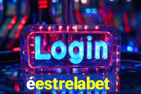 éestrelabet