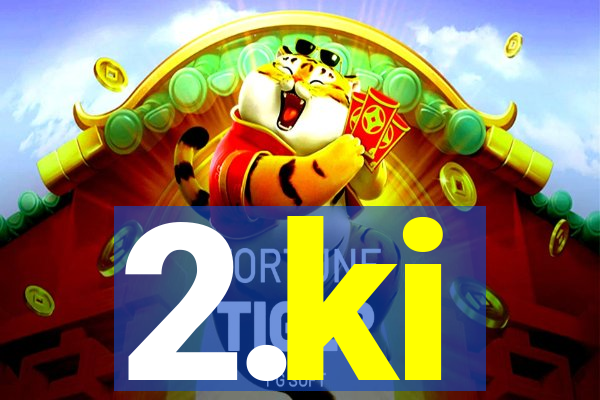 2.ki