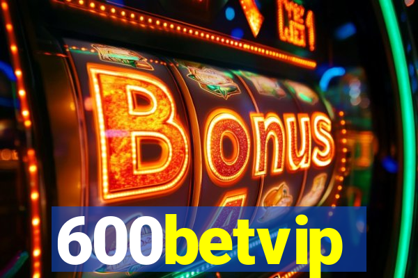 600betvip