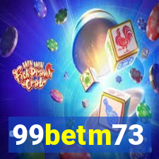 99betm73