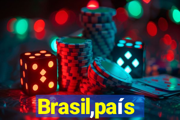 Brasil,país