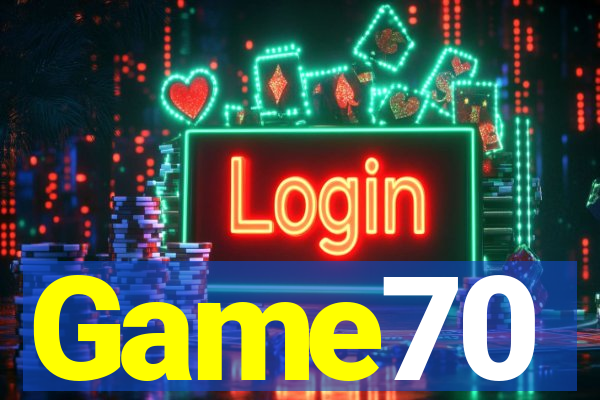 Game70