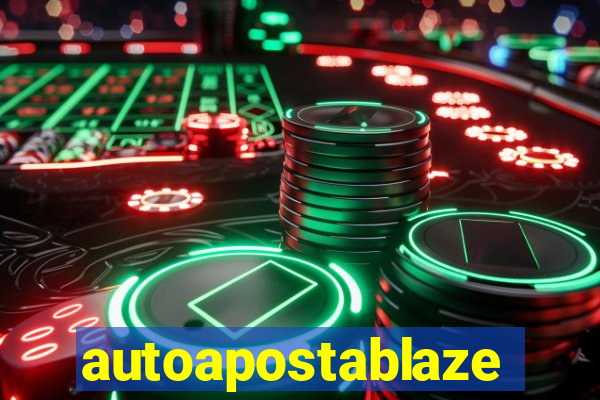 autoapostablaze