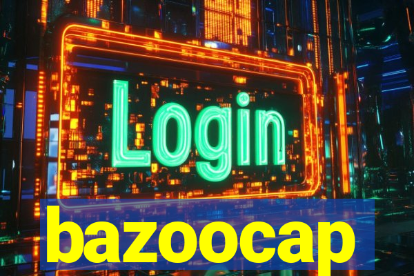 bazoocap