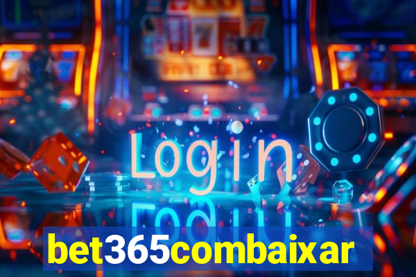 bet365combaixar