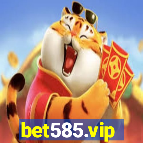 bet585.vip