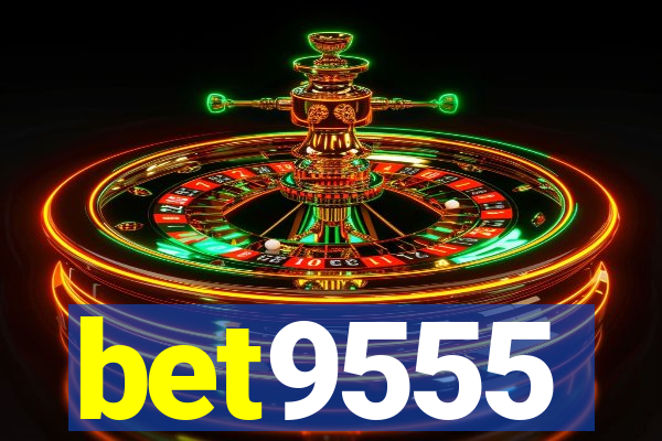 bet9555
