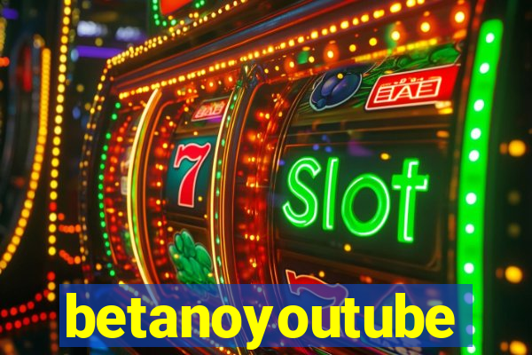 betanoyoutube