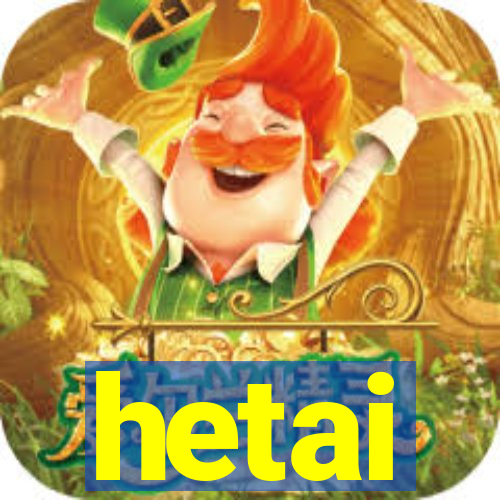 hetai