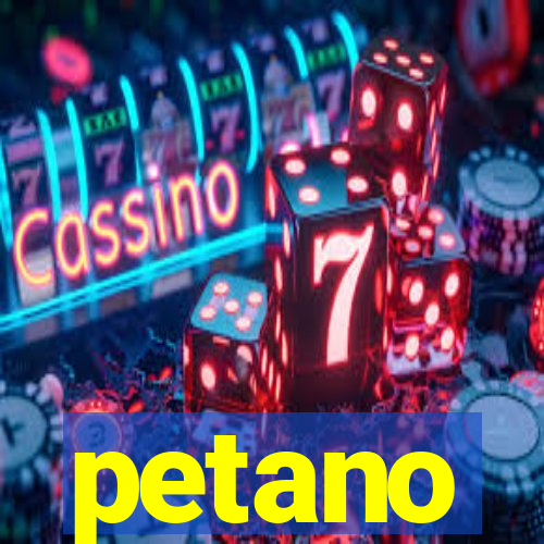 petano