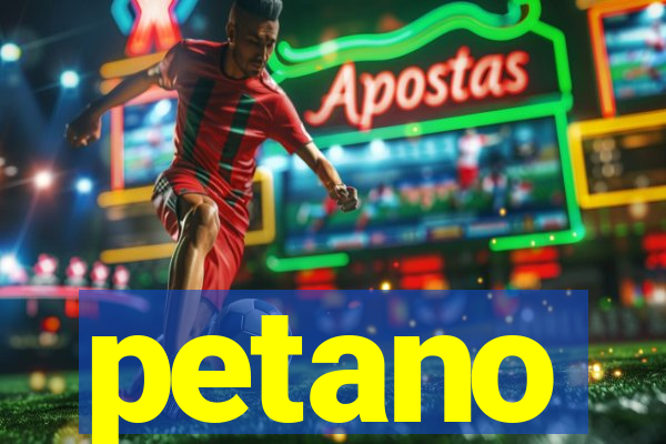 petano