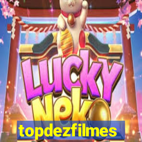 topdezfilmes