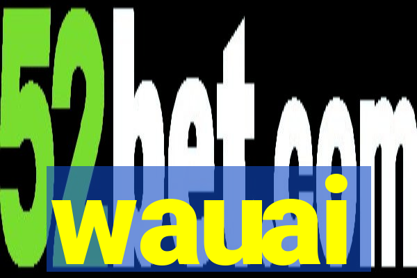 wauai
