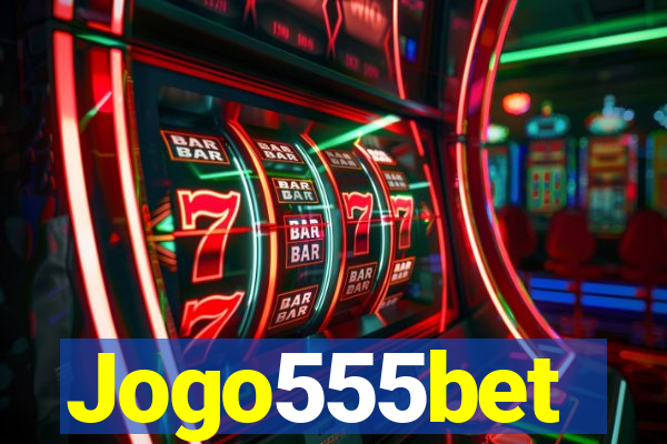 Jogo555bet