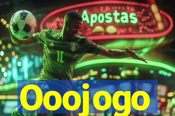 Ooojogo