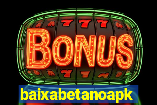 baixabetanoapk