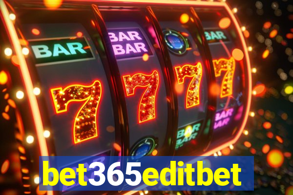 bet365editbet