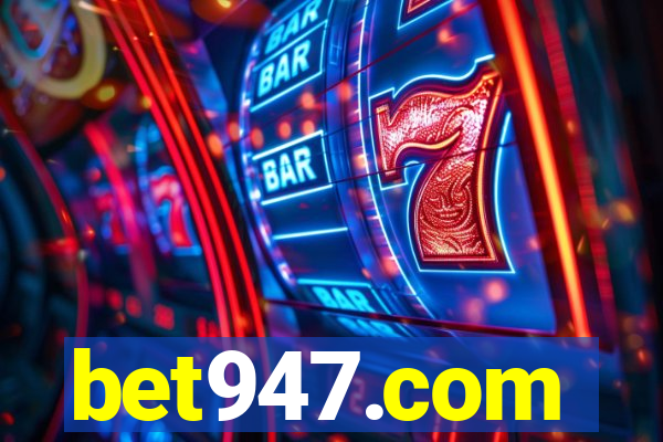 bet947.com