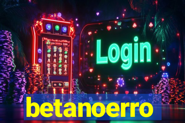 betanoerro