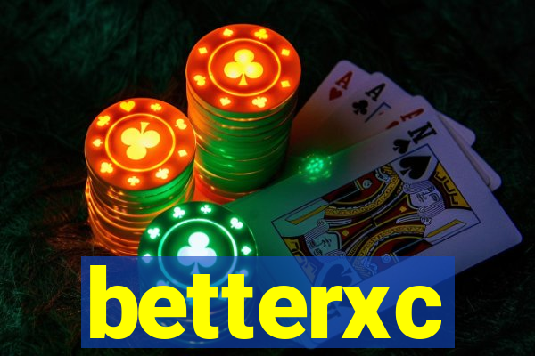 betterxc