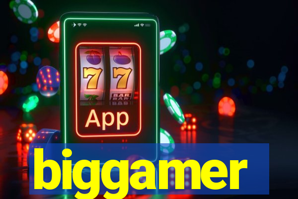 biggamer