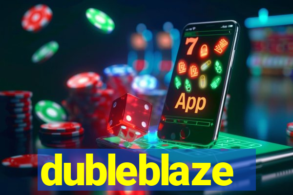 dubleblaze