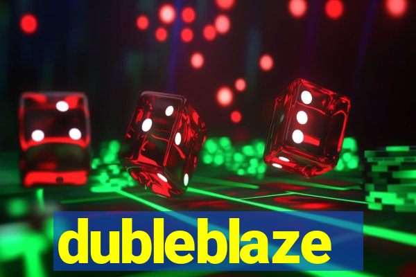 dubleblaze
