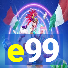 e99