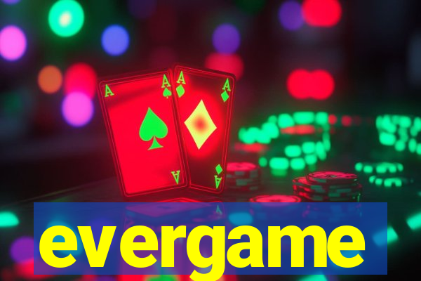 evergame