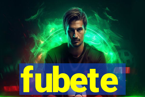 fubete