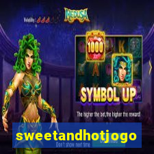 sweetandhotjogo