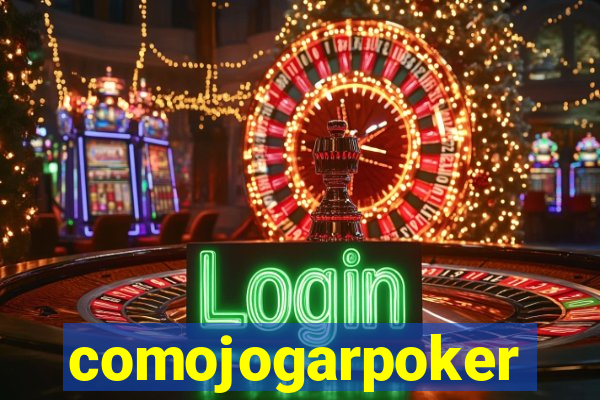 comojogarpoker