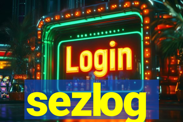 sezlog